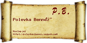 Polevka Bennó névjegykártya